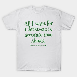 Human Resources Christmas Timesheet Wish T-Shirt